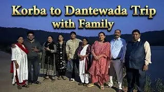 Korba to dantewada trip with family full enjoy #korbachhattisgarh #dantewadacity #enjoy #masti 