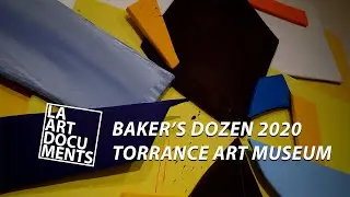 Baker's Dozen 2020 | Torrance Art Museum