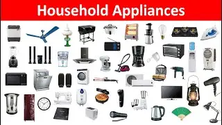 Household Appliances Names with Pictures | Home Appliances Vocabulary | Household Equipments