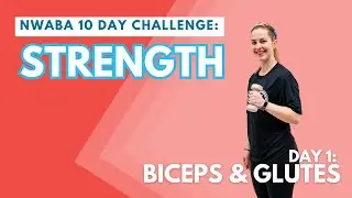 Day 1 - Biceps & Glutes | 10 Day Strength Challenge