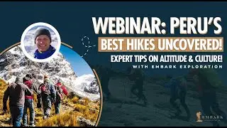 Webinar: Discover Peru's Best Hikes - Expert Advice on Altitude, Trails & Culture