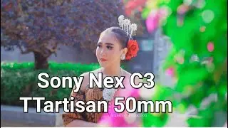 Ttartisan 50mm f1.2 on Sony Nex C3 | Virgiano Production
