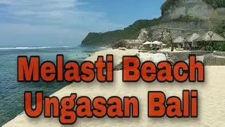 Melasti Beach Ungasan Bali - pantai eksotis di ungasan