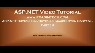 ASP.NET Button, LinkButton and ImageButton Controls   Part 14
