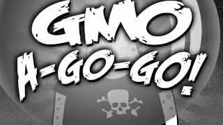 GMO A-Go-Go An informative Anti-Monsanto Cartoon