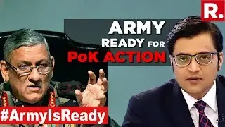 Indian Army Ready For 'Mission Pok' | The Debate With Arnab Goswami