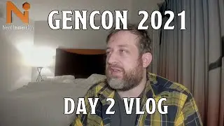 GenCon 2021 Day 2 Vlog | Nerd Immersion