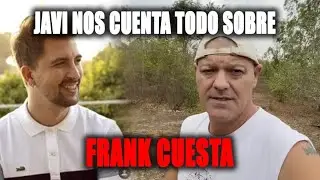 🔴  FRANK CUESTA ACTUALIDAD 🔴 JAVI NOS CUENTA TODAS LAS NOVEDADES 🔴