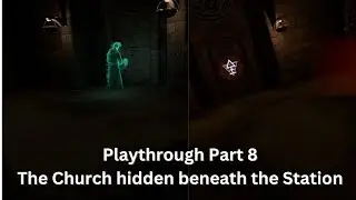 Ghost Town VR part 8 - We find the Church beneath the Station