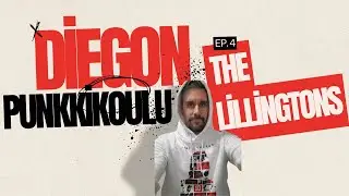 Diegon Punkkikoulu ep. 4 The Lillingtons