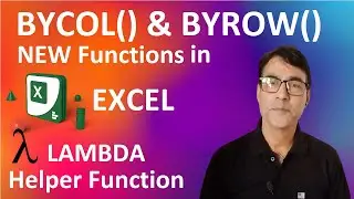 How You Can Actually Use the NEW Excel BYROW & BYCOL Functions | Excel LAMBDA Helper Functions