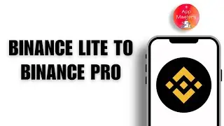 How to Switch Binance Lite To Binance Pro &mdash; Step-by-Step Guide 2025