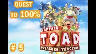 Quest to 100% ((Captain Toad: Treasure Tracker)) Episode 2 Is Going Down! Kinda - Part 5 / 15