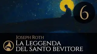 Ep.6/8 - La leggenda del santo bevitore (Roth) | Audiolibro