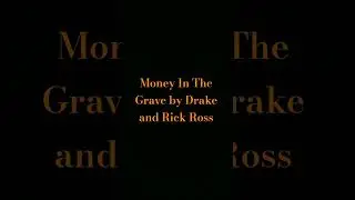 Money In The Grave by Drake and Rick Ross #junior #jazzy #rollwithus #nolimit #moneyinthegrave #rap