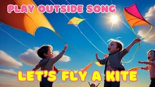 Play Outside SONG for Kids ♪ ♫ 