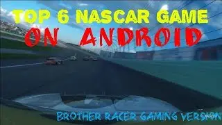 Top 6 Nascar Game On Android