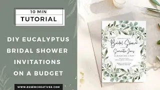 DIY Eucalyptus Watercolor Bridal Shower Invitation on a Budget