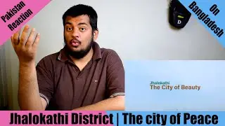Jhalokati The city of beauty | Beautiful Bangladesh | Reaction On Bangladesh