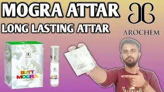 Arochem Butt  Mogra Attar ||24 hrs lasting मोगरा अत्तर । गर बैठे ऑर्डर करे ।