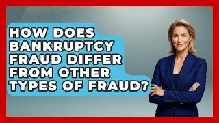 How Does Bankruptcy Fraud Differ From Other Types Of Fraud? - Your Bankruptcy Advisors