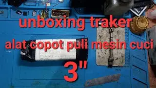 unboxing traker alat cabut puli mesin cuci 3