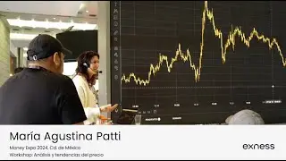 Workshop Exness: Qu&eacute; es el trading | Trading de CFDs | L&iacute;nea de tendencia | Orden de compra y venta