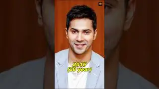 Varun Dhawan Evolution (1995&ndash;2026)