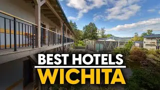 Best Hotels In Wichita, Usa - Top 5 Picks For Any Budget