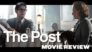The Post (2017) - Movie Review