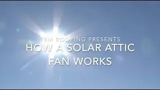 How Solar Attic Fans Work