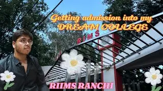 DAY TWO:FEE PAYMENT AND HOSTEL FORM SUBMISSION IN RIMS RANCHI