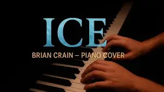 🎹🎼 Brian Crain Ice - Piano Cover