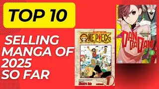 Top Ten Best Selling Manga of 2025 So Far