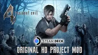 Resident Evil 4 (Original - PC Version) HD Project + 60FPS Mod Gameplay and Settings - Steam Deck