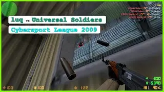 [ POV ] ViTRiOLiC luq vs Universal Soldiers (Cybersport League 2009 LAN Finals) (T-Only)