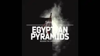 Sahaf - Egyptian Pyramids (Original Mix) [Ausnahmezustand]