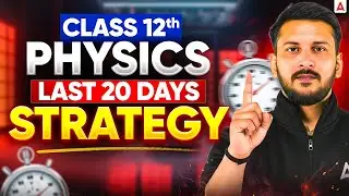 Class 12 Physics Boards 20 Day Revision Plan | MCQs, Graphs, Derivations by Nishant Sir