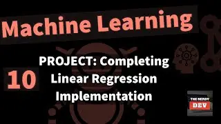 Machine Learning Tutorials - From Novice To Pro - #10 - Project 1: Completing Linear Regression Code