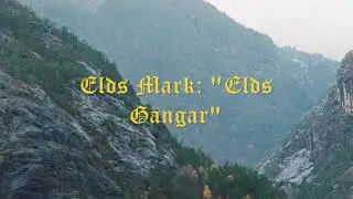 Elds mark - Elds Gangar (rough mix/early version)