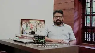 Gopakumar Anandavadi, MD - Ayurdan Ayurveda Hospital | Client Testimonial | Blusteak