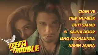 Teefa In Trouble   Full Movie Audio Jukebox &brvbar; Ali Zafar &brvbar; Maya Ali &brvbar; Faisal Qureshi &brvbar; Aima Baig