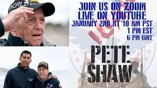 Talk to WWII vet Pete Shaw live on Zoom!!