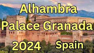 Alhambra Palace Granada: World Famous Landmarks In Spain💕