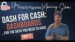 Pt. 2 Dash For Cash: Dashboards For The Data You Need To Have