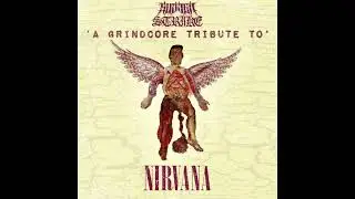 V/A &ndash; A Grindcore Tribute To Nirvana