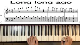 LONG LONG AGO  [ 往事難忘 ]   piano + sheet  music