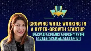 Growing while working in a hyper-growth startup by Carla Garcia, Head of Sales & Ops at Morressier