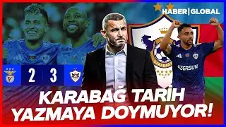 Dünya Karabağ'ın Şampiyonlar Ligi Zaferini Konuşuyor! Karabağ Tarih Yazmaya Doymuyor!