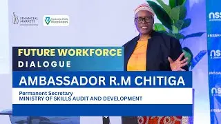 Ambassador R.M Chitiga | Permanent Secretary Ministry of Skills Audit and Development| 24/10/2025